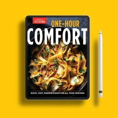 One-Hour Comfort: Quick, Cozy, Modern Dishes for All Your Cravings . Download Now [PDF]