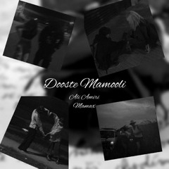 Ali Amiri X Mamax - Dooste Mamooli.mp3