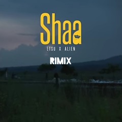 Etsu & Ålien - Shaa Remix by TWT