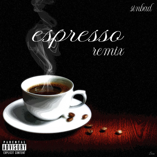 (Espresso Remix) - Sinbad