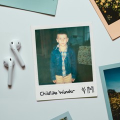 Childlike Wonder