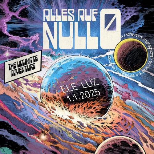 Ele Luz @ Südpol | ALLES AUF NULL | 01.01.2025