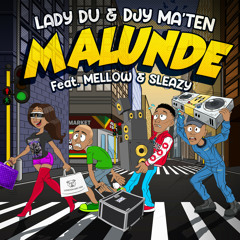 Malunde (feat. Mellow & Sleazy)