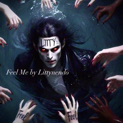Feel Me prod. Littynendo