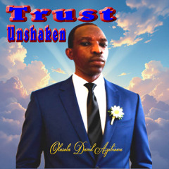 Trust Unshaken