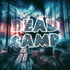 Dead Camp - Where They At [demo]