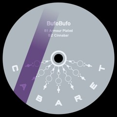BufoBufo Cabaret037 B1.Armour Plated