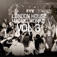 London House Music Workz - LHMW Vol 3