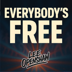 Lee Openshaw - Everybody's Free [Radio Edit]