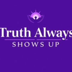 Truth Always Shows Up