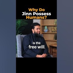 What makes Jinn possess humans? Shaykh Yasir explains the two primary reasons of Jinn possession.