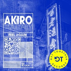 AKIRO - Feel Again (Extended Mix)
