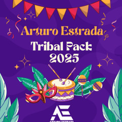 Arturo Estrada - Tribal Pack 2025 Vol.2 ¡¡¡CLICK DOWNLOAD!!!