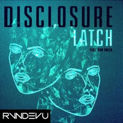 Disclosure vs. Noizu - Latch vs. Lost (RVNDEVU Mashup)