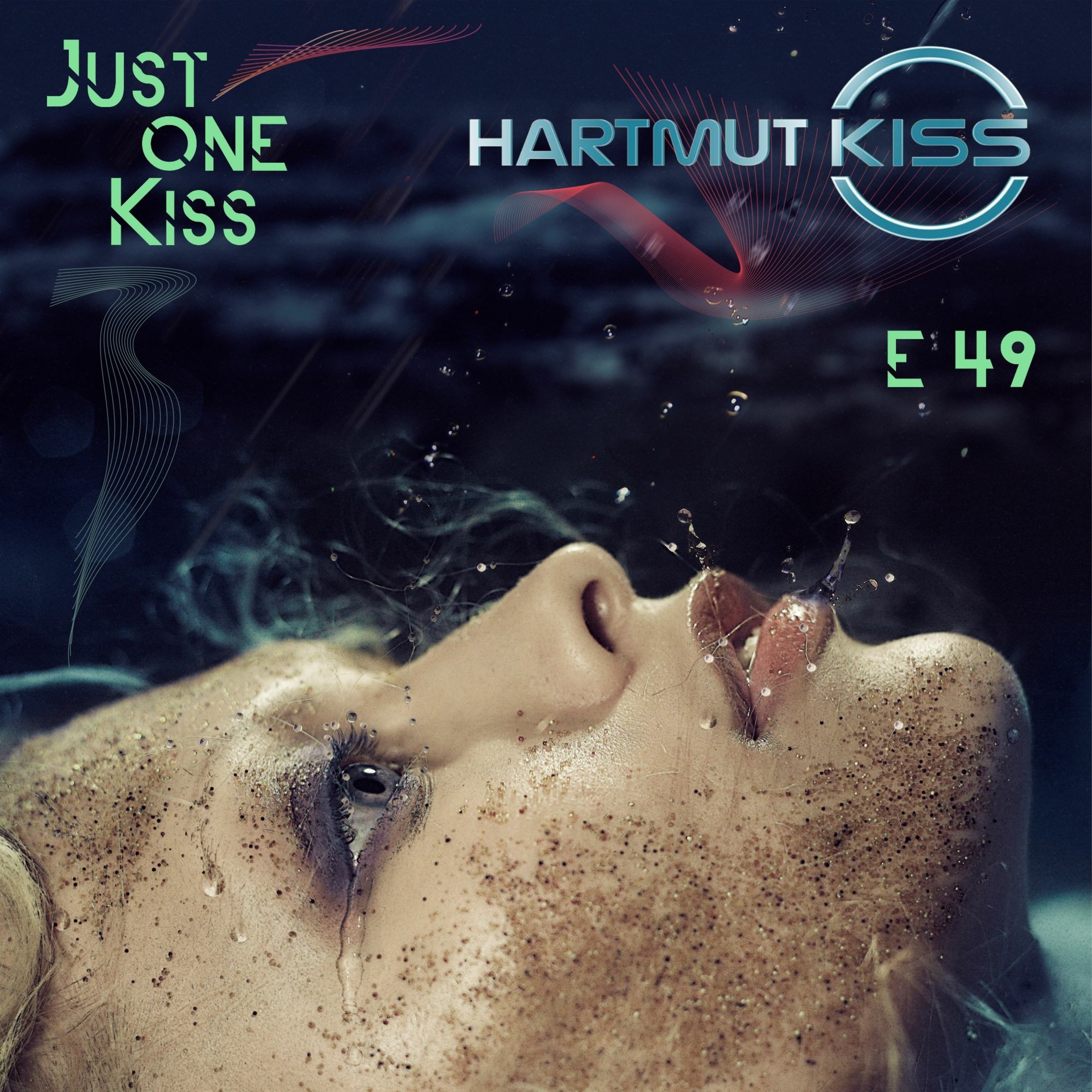 JUST ONE KISS - The Podcast By Hartmut Kiss