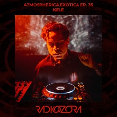 KELE | Atmospherica Exotica Ep. 55 | 18/11/2021