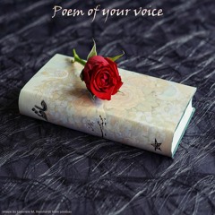 Poem of your voice