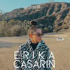 ERIKA CASARIN - SESSIONS #001 LOS ANGELES
