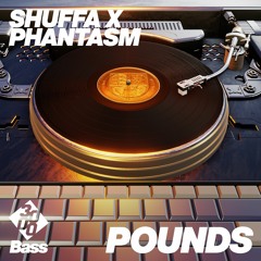 SHUFFA X PHANTASM - Pounds
