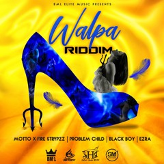 Walpa Riddim Mix (Motto, Problem Child, Black Boy & More)(Soca 2022)(Dennery Bouyon 2021)