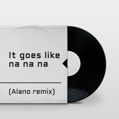 Peggy Gou It Goes Like Nanana - Alano Vip Remix