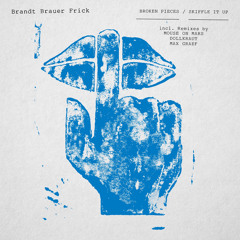 Brandt Brauer Frick feat. Jamie Lidell - Broken Pieces (Dollkraut Rework)