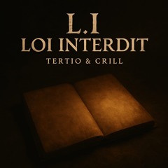 TERTIO FEAT CRILL Ô DIABLE    L.I. (LOI INTERDIT)