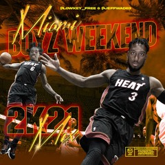 Miami Boyz Weekend MIx 2k21