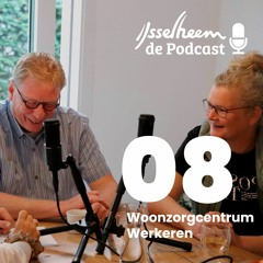 IJsselheem Podcast 08 Woonzorgcentrum Werkeren