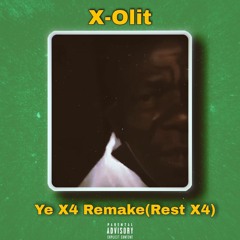Ye X4 Remake (Rest X4)