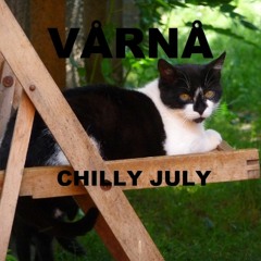 VÅRNÅ - Chilly July - 18.07.2020
