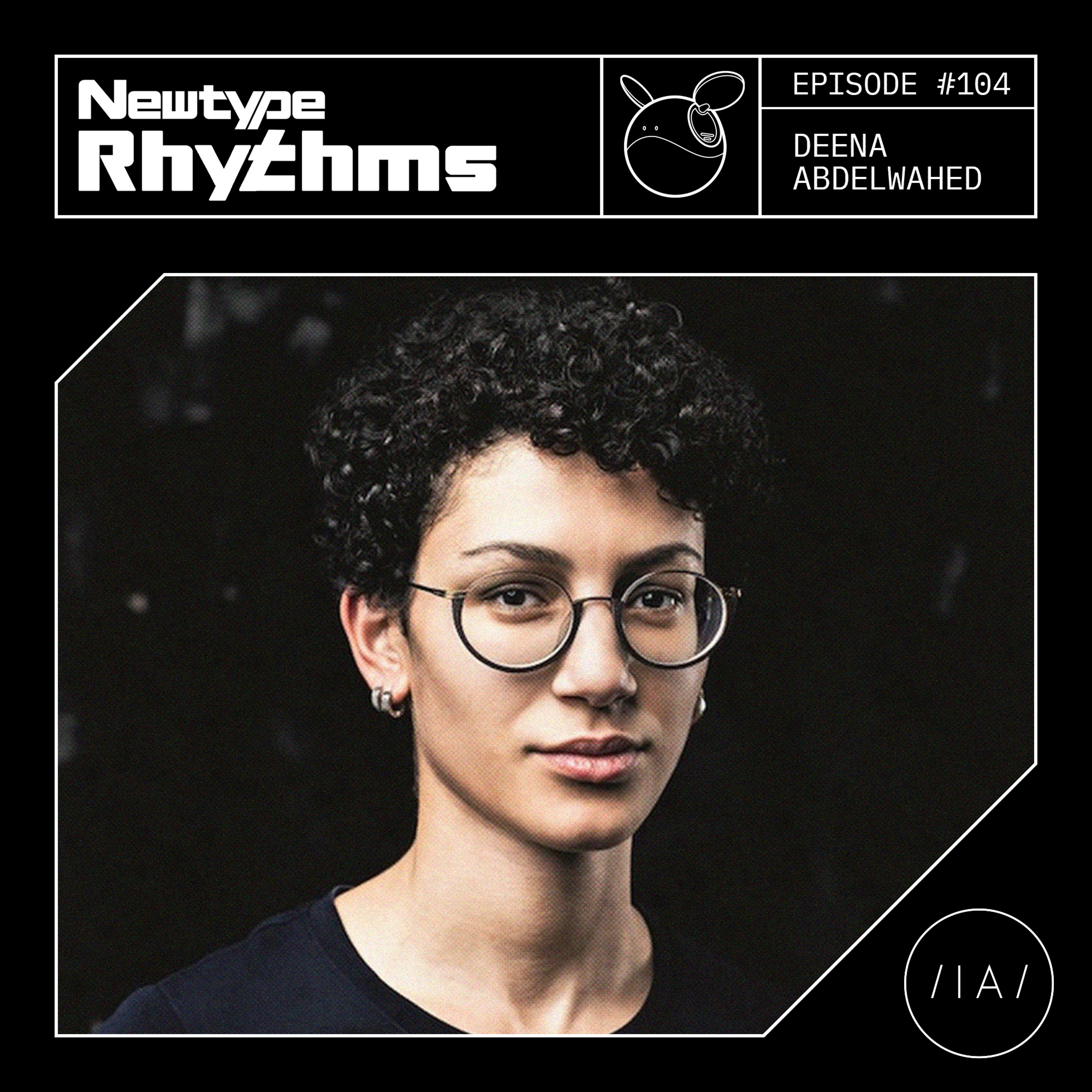 Newtype Rhythms #104 - Special Guest: Deena Abdelwahed episode artwork