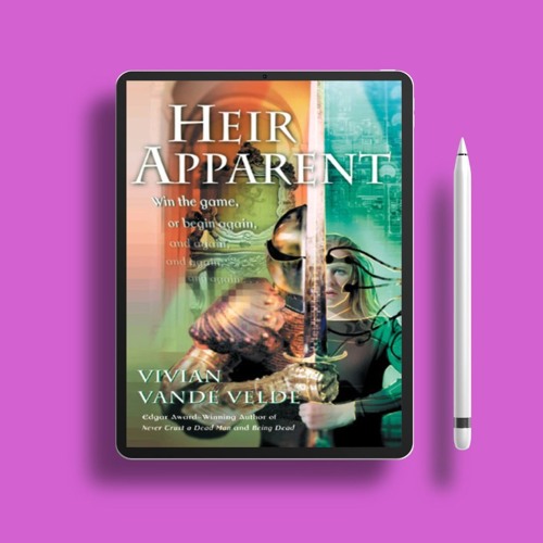 Heir Apparent by Vivian Vande Velde. No Payment [PDF]