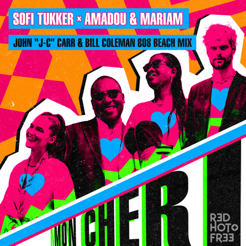 Sofi Tukker, Amadou & Mariam - Mon Cheri (John "J-C" Carr & Bill Coleman 808 BEACH Mix)