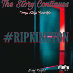 Crazy Story (Backdoor) - Yung Knighf #RIPKINGVON