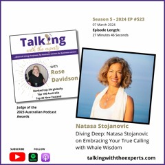 2024 EP523 Diving Deep: Natasa Stojanovic on Embracing Your True Calling with Whale Wisdom