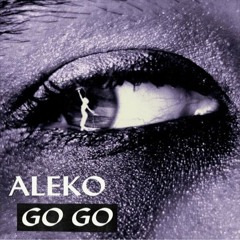 ALEKO - GOGO (Kenny D Remix)