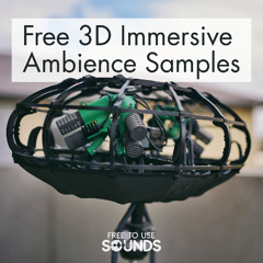 Free 3D Immersive Ambience Samples