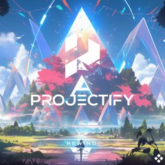 Projectify - Rewind [Official Release]