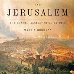 [READ] KINDLE PDF EBOOK EPUB Rome and Jerusalem: The Clash of Ancient Civilizations b