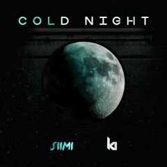 K&M x Siimi - Cold Night