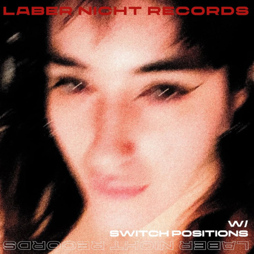 Switch Positions mix for Labernicht Radio 4/22/25