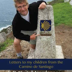 Ebook (Read) Every Step Is A Gift: Letters to my children from the Camino de Santiago free
