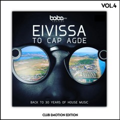 Eivissa to Cap d'Agde Vol.4 : Club Emotion édition
