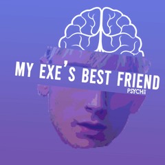 My Exes Best Friend (PSYCHii mod)