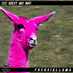 fuchsiallama - CCC Guest Mix 0011