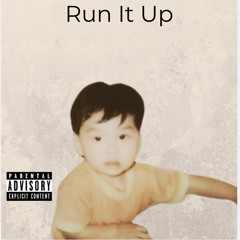 Run It Up