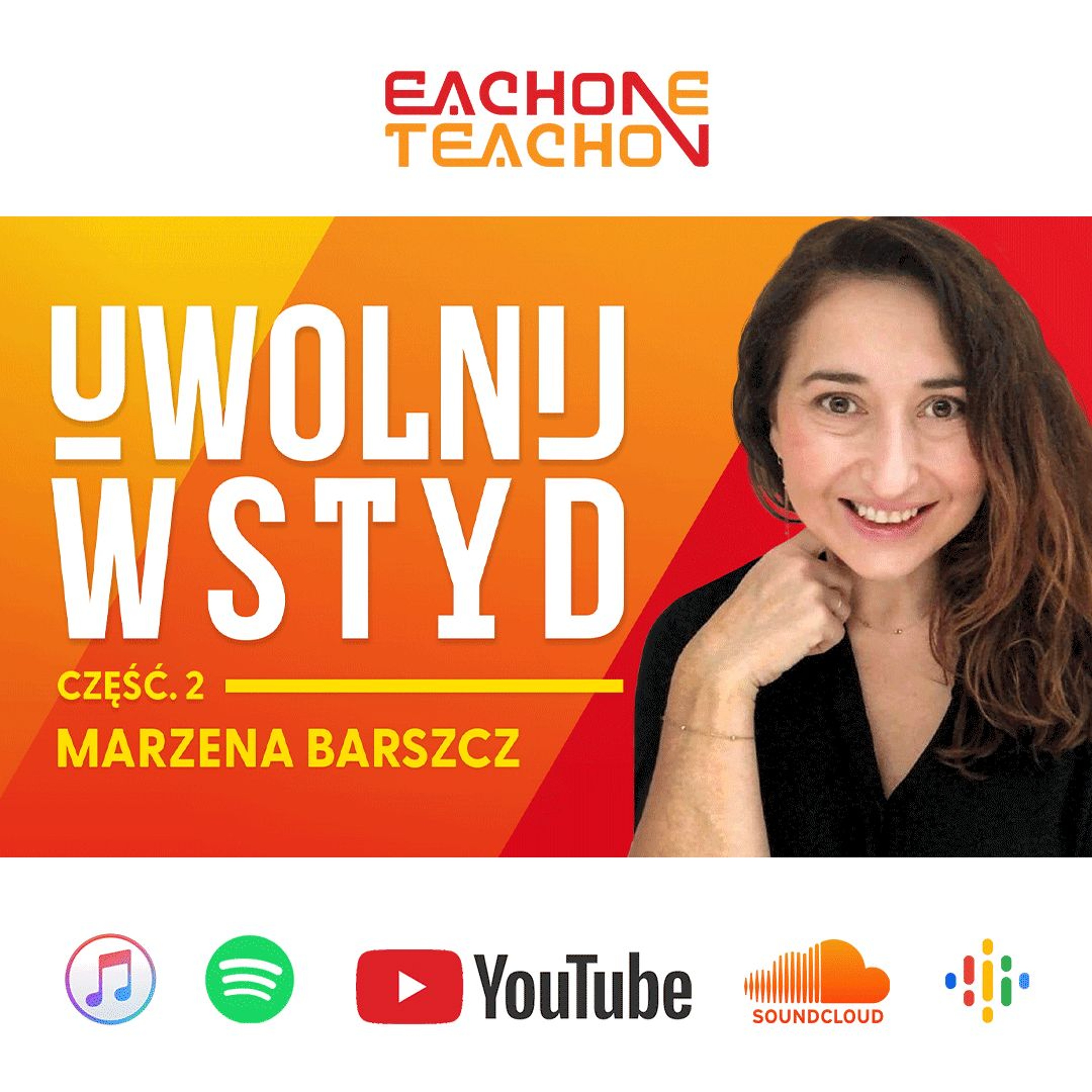 E1T1 | #229 - Od wstydu do Akceptacji: Jak Odbudować Relację z Ciałem? - Marzena Barszcz [Część 2]