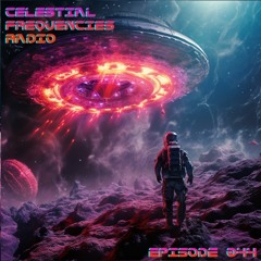 Celestial Frequencies Radio - Episode 044 (Trance & Dance)
