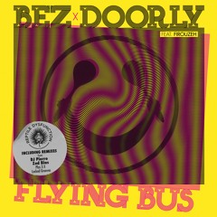 Bez X Doorly Feat. Firouzeh - Flying Bus (Extended Mix)